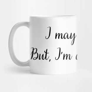 i may be lefty but i'm always right Mug